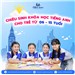 🚀 CHIÊU SINH KHÓA HỌC TIẾNG ANH CHO TRẺ TỪ 06 - 15 TUỔI